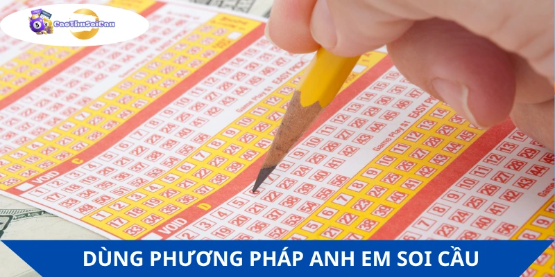 Sử dụng phương pháp anh em trong soi số đề