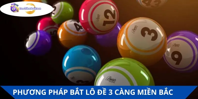 Phương pháp bắt lô đề 3 càng XSMB bất bại