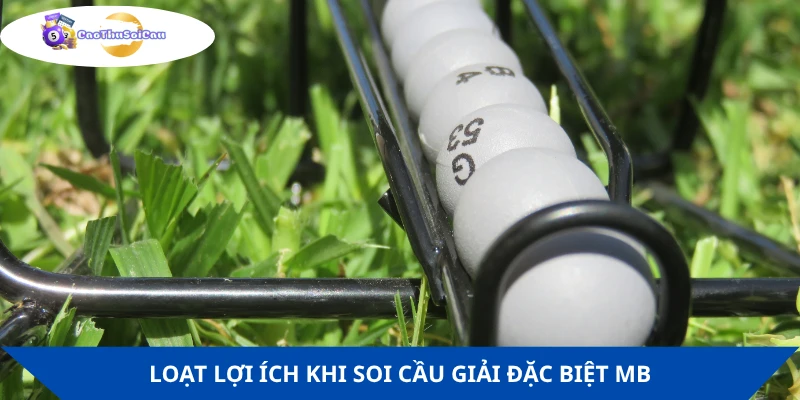 Lợi ích soi cầu giải đặc biệt Miền Bắc
