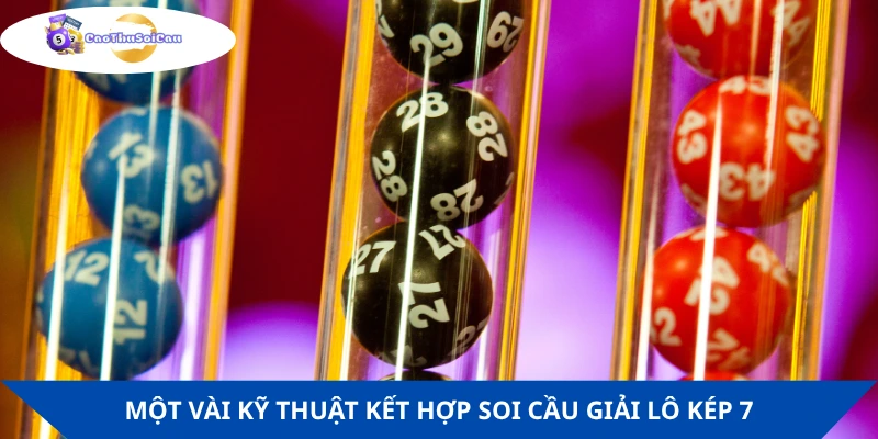 Cần áp dụng một số kỹ thuật khác để tăng khả năng bắt lotto nhanh