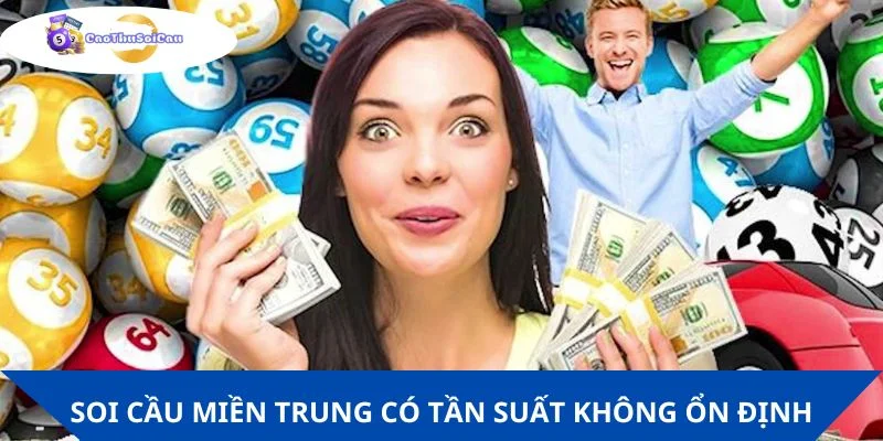 Soi cầu miền Trung không có độ ổn định