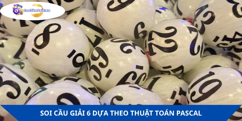 Chọn cầu theo pascal giải 6
