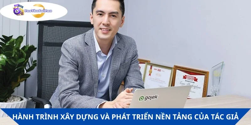 Hành trình xây dựng và phát triển nền tảng của tác giả