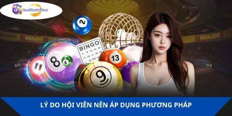 Lý do hội viên nên áp dụng phương pháp