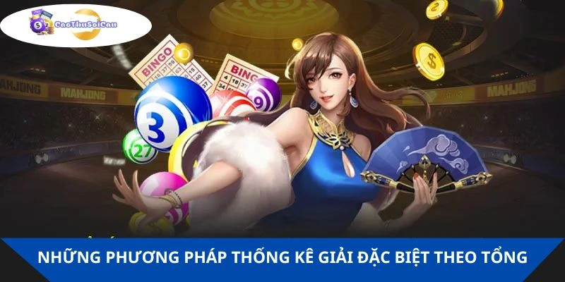 Những phương pháp thống kê giải đặc biệt theo tổng